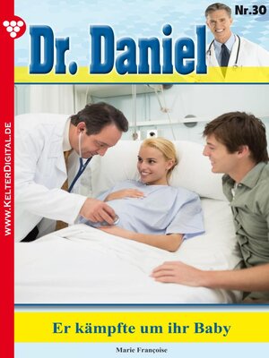 cover image of Dr. Daniel 30 – Arztroman